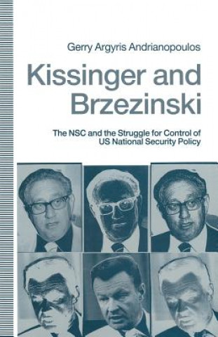 Könyv Kissinger and Brzezinski Gerry Argyris Andrianopoulos