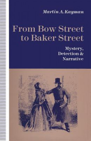 Książka From Bow Street to Baker Street Martin A Kayman