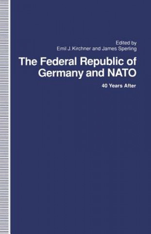 Livre Federal Republic of Germany and NATO Emil Kirchner