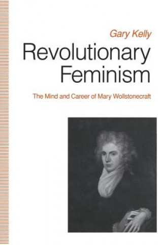 Kniha Revolutionary Feminism Gary Kelly