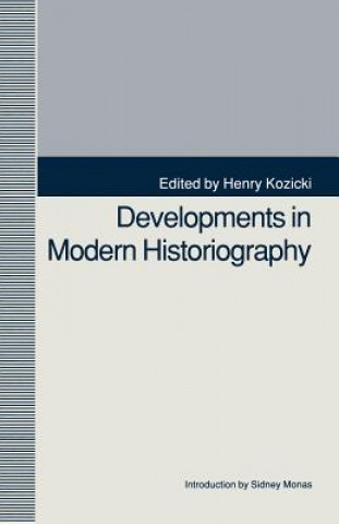 Könyv Developments in Modern Historiography Henry Kozicki
