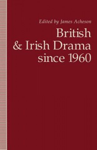 Könyv British and Irish Drama since 1960 James Acheson