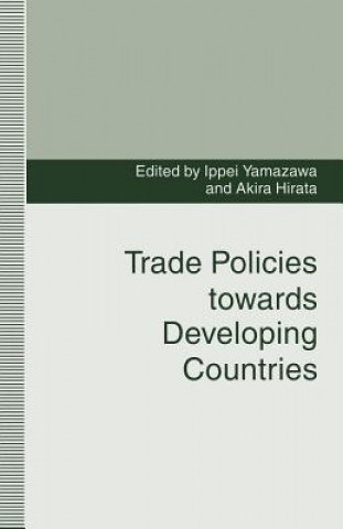 Книга Trade Policies towards Developing Countries Akira Hirata