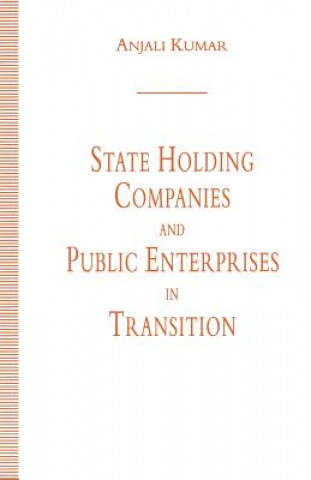 Könyv State Holding Companies and Public Enterprises in Transition Anjali Kumar