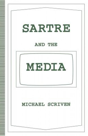 Carte Sartre and the Media Michael Scriven
