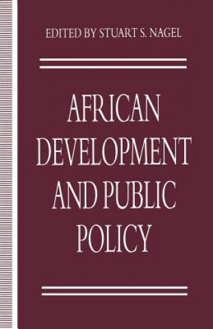 Kniha African Development and Public Policy Stuart S. Nagel