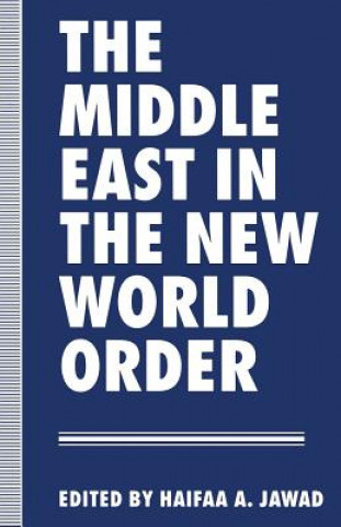 Libro Middle East in the New World Order Haifaa A. Jawad