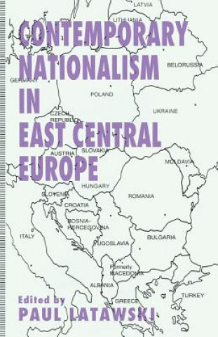 Carte Contemporary Nationalism in East Central Europe 