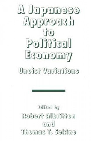 Книга Japanese Approach to Political Economy Robert Albritton