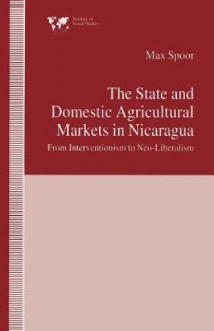 Libro State and Domestic Agricultural Markets in Nicaragua Max Spoor