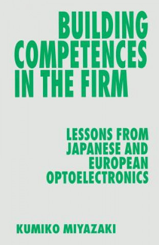 Knjiga Building Competences in the Firm Kumiko Miyazaki