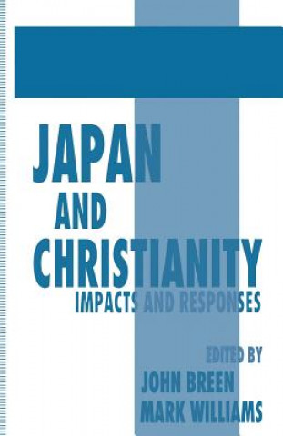 Könyv Japan and Christianity John Breen