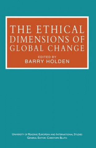 Libro Ethical Dimensions of Global Change Barry Holden