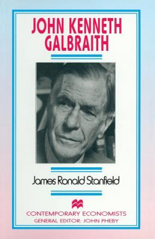 Könyv John Kenneth Galbraith James Ronald Stanfield