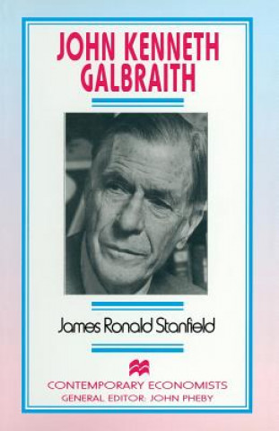 Książka John Kenneth Galbraith James Ronald Stanfield