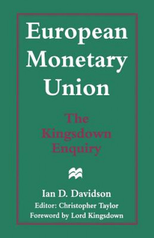 Kniha European Monetary Union: The Kingsdown Enquiry Christopher Taylor