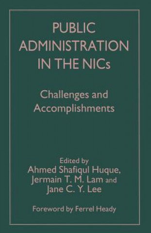 Könyv Public Administration in the NICs Ahmed Shafiqul Huque