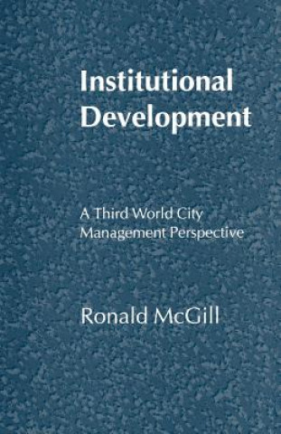 Knjiga Institutional Development Ronald McGill