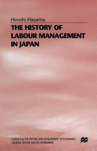 Kniha History of Labour Management in Japan Hiroshi Hazama