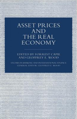 Book Asset Prices and the Real Economy Forrest Capie