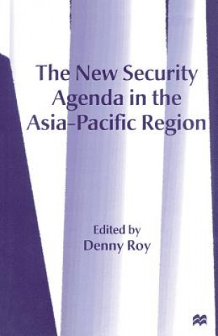 Książka New Security Agenda in the Asia-Pacific Region Denny Roy