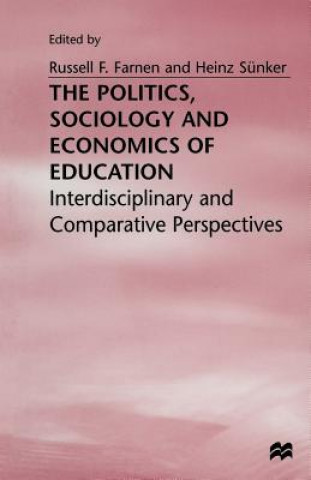 Kniha Politics, Sociology and Economics of Education Russell F. Farnen