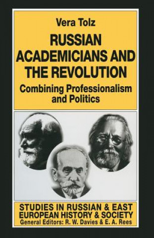 Kniha Russian Academicians and the Revolution Vera Tolz