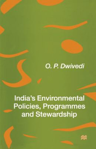 Könyv India's Environmental Policies, Programmes and Stewardship O.P. Dwivedi