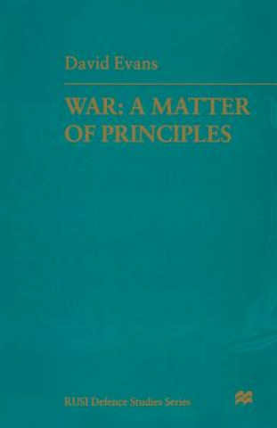 Könyv War: A Matter of Principles Air Marshal David Evans