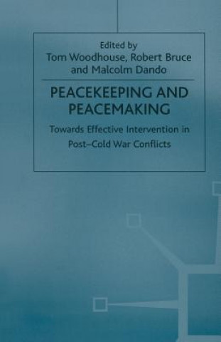 Kniha Peacekeeping and Peacemaking Tom Woodhouse