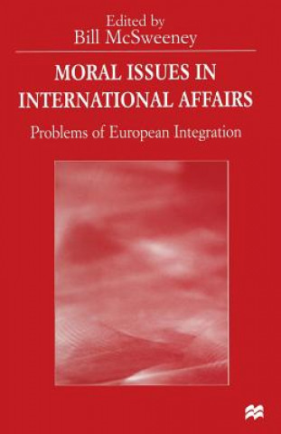 Buch Moral Issues in International Affairs Bill McSweeney