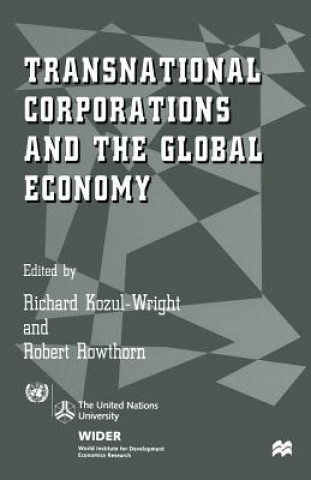 Knjiga Transnational Corporations and the Global Economy Richard Kozul-Wright