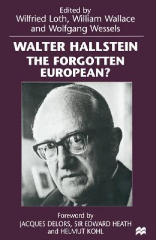 Kniha Walter Hallstein: The Forgotten European? Wilfried Loth