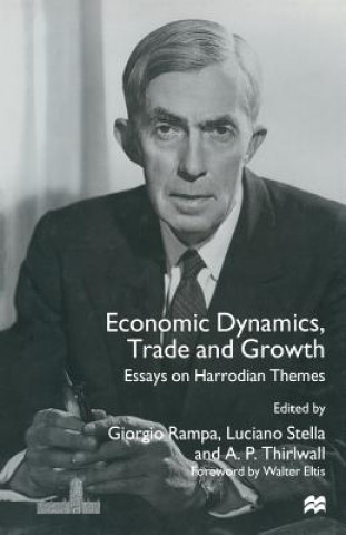 Kniha Economic Dynamics, Trade and Growth A.P. Thirlwall