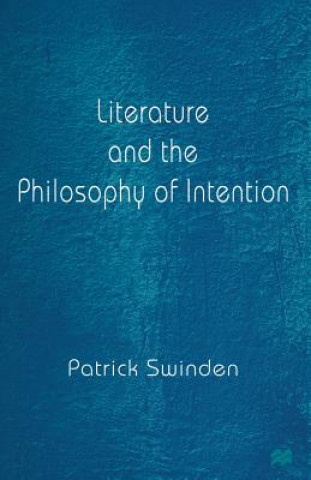 Carte Literature and the Philosophy of Intention Patrick Swinden