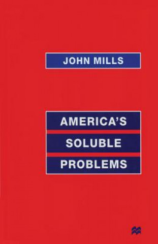 Carte America's Soluble Problems John Mills