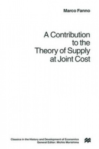 Kniha Contribution to the Theory of Supply at Joint Cost Marco Fanno