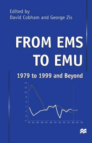 Kniha From EMS to EMU: 1979 to 1999 and Beyond David Cobham