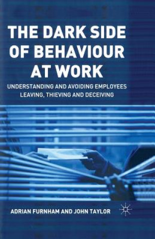 Kniha Dark Side of Behaviour at Work A. Furnham