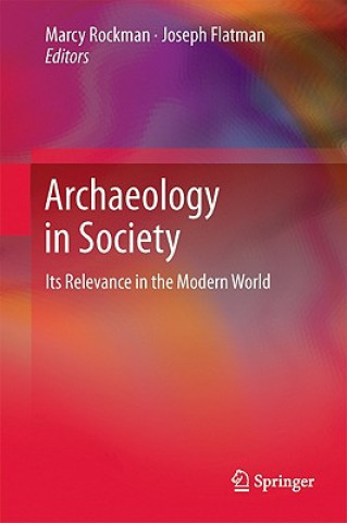 Kniha Archaeology in Society Marcy Rockman