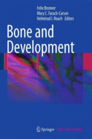 Kniha Topics in Bone Biology Felix Bronner