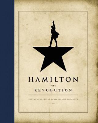 Kniha Hamilton: The Revolution Lin-Manuel Miranda
