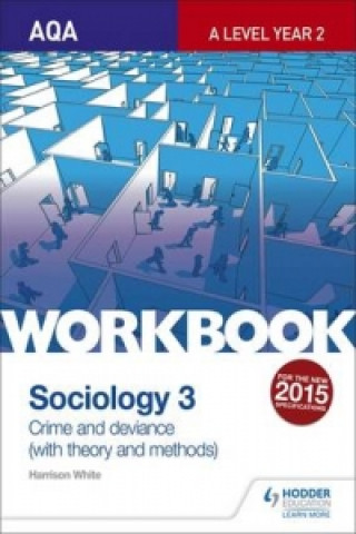 Książka AQA Sociology for A Level Workbook 3: Crime and Deviance with Theory Steve Chapman