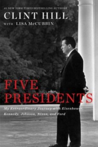 Könyv Five Presidents Clint Hill