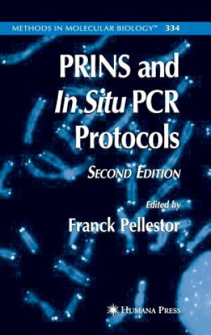Kniha PRINS and In Situ PCR Protocols Franck Pellestor