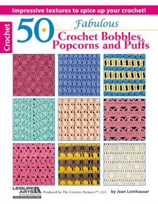 Könyv 50 Fabulous Crochet Bobbles, Popcorns, and Puffs Leisure Arts