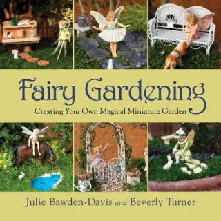 Carte Fairy Gardening Julie Bawden-Davis