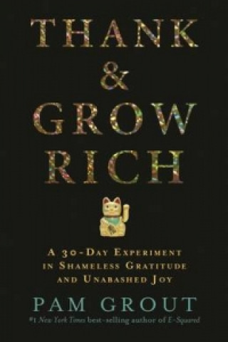 Книга Thank & Grow Rich Pam Grout