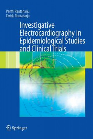 Książka Investigative Electrocardiography in Epidemiological Studies and Clinical Trials Pentti Rautaharju