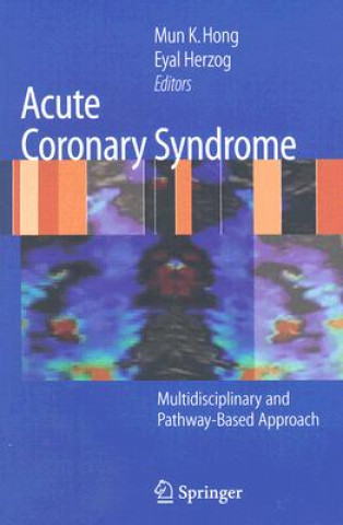 Kniha Acute Coronary Syndrome Mun K. Hong
